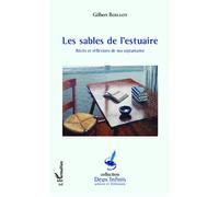 Gilbert Boillot – Les sables de l'estuaire – Récits et réflexions de ma septantaine – Broché