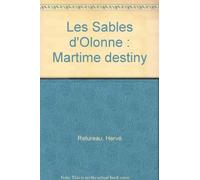 Les Sables-d'Olonne, a maritime destiny