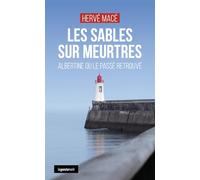 Les Sables sur meurtres - Albertine ou le passé retrouvé