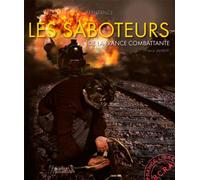 Les saboteurs de la France libre - Paul Villatoux - Histoire Et Collections - broché - Essai