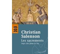 Les Sacrements - Sept Clés Pour La Vie