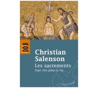 Les Sacrements - Sept Clés Pour La Vie