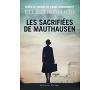 Les sacrifiées de Mauthausen - Typhaine Ducellier - Faubourg Marigny - broché - Roman