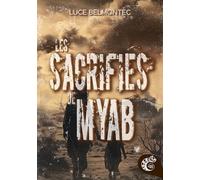 Les sacrifiés de Myab: Roman finaliste coup de coeur