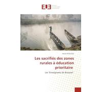 Les sacrifiés des zones rurales à éducation prioritaire: Les "Enseignants de Brousse"