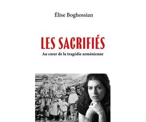 Les Sacrifiés - Elise Boghossian - Plon - broché - Essai