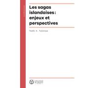 Les Sagas Islandaises : Enjeux Et Perspectives