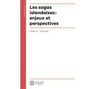 Les sagas islandaises - enjeux et perspectives Enjeux et perspectives - Torfi H. Tulinius - Collège de france - broché - Essai