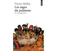 Les Sages du judaïsme: Vie et enseignement