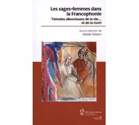 Les sages-femmes dans la Francophonie : Témoins silencieux de la vie... et de la mort