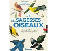Les sagesses des oiseaux Alison Davis (Auteur), John James Audubon (Illustration)