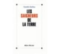 Les Saigneurs de la terre – Les Éditions Albin Michel