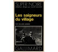 Les saigneurs du village - William Judson - Gallimard - Poche - Livre