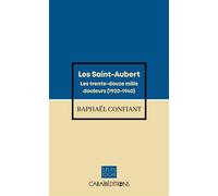 Les saint Aubert Les trente-douze mille douleurs (1920-1940) - Raphaël Confiant - Caraibeditions - Poche - Roman