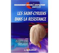 Les Saint-Cyriens dans la résistance Actes de la journée d'études historiques à l'Institut d'Etudes Politques d'Aix-en-Provence - Collectif - Lavauzelle - broché - Essai