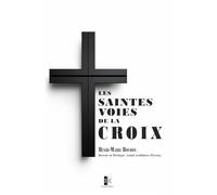 Les Saintes Voies de la Croix