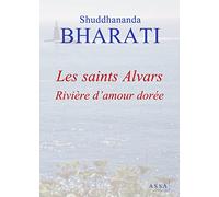 Les saints Alvars: Rivière d’amour dorée. A tous ceux qui cherchent, le joyau bien-aimé de l’âme !