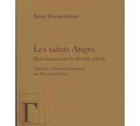 Les saints anges - Saint Bonaventure - Gregoriennes Eds - broché - Essai