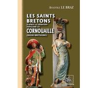 Les Saints bretons d'après la tradition populaire en Cornouailles
