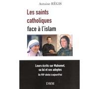 LES SAINTS CATHOLIQUES FACE A L´ISLAM