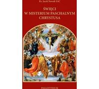 Les saints dans le mystère pascal du Christ