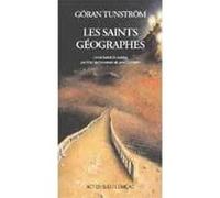 Les Saints géographes Göran Tunström (Auteur), Marc de Gouvenain (Traduction), Lena Grumbach (Traduction)