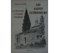 Les saints guerisseurs : en provence et comtat venaissin 103197