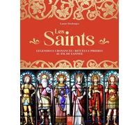 Les saints Légendes & croyances - Rituels & prières au fil de l'année - Laure Desforges - Suzac - relié - Essai