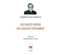 Les saints paiens de l'ancien testament - Jean Daniélou - Cerf - broché - Etude