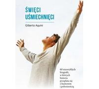 Les saints souriants - Gilberto Aquini (Literatur, Religion auf Polnisch)