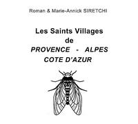 Les Saints Villages de Provence-Alpes-Côte d'Azur: Region Sud