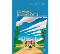 Les saisons d'Ashmore Castle - tome 1 - Héritage