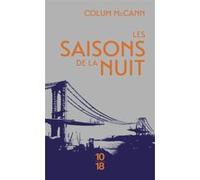 Les saisons de la nuit (Edition Spéciale) Colum McCann (Auteur), Marie-Claude Peugeot (Traduction)