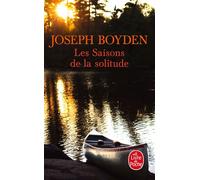 Les Saisons de la solitude - Joseph Boyden - Lgf - Poche - Roman