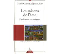 Les Saisons De L'âme - Des Labours Aux Moissons : L'analyse Jungienne Des Contes De Fées