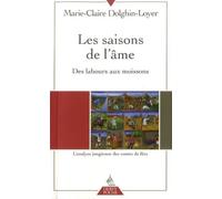 Les Saisons de l'âme - Des labours aux moissons Des labours aux moissons : L'analyse jungienne des contes de fées - Marie-Claire Dolghin-Loyer - Dervy-Livres - Poche - Essai