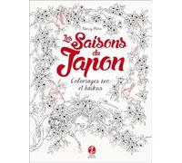 Les saisons du Japon : coloriages zen et haïkus