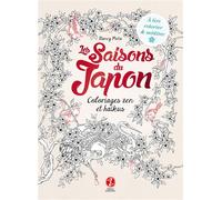 Les saisons du Japon : Coloriages zen & haïkus