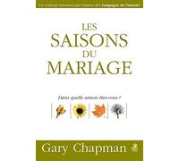 Les saisons du mariage. Dans quelle saison êtes-vous ?