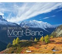 Les saisons du Mont-Blanc: Édition bilingue, français/anglais