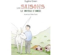 Les saisons - le voyage d'hodel Eugène Green (Auteur)