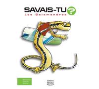 Les salamandres - Alain M. Bergeron - Michel Quintin Eds - relié - Document jeunesse dès 6 ans