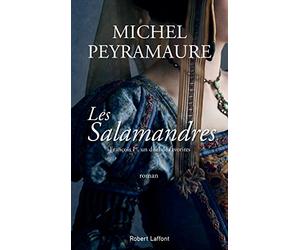 Les Salamandres: François Ier, un duel de favorites
