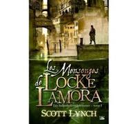 Les Salauds Gentilshommes, T1 : Les Mensonges de Locke Lamora Scott Lynch (Auteur)