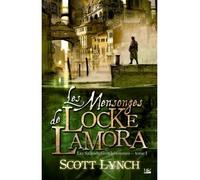 Les Salauds Gentilshommes, T1 : Les Mensonges de Locke Lamora - Scott Lynch - Bragelonne - broché - Roman