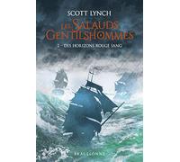 Les Salauds Gentilshommes, T2 – Des horizons rouge sang – Bragelonne