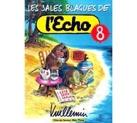 Les Sales Blagues de l'Écho, tome 8