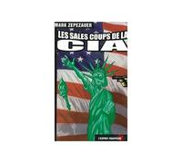 Les Sales Coups De La Cia