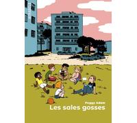 Les Sales Gosses - Peggy Adam - Atrabile - broché - Bande dessinée