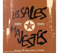 Les Sales Majestés - 1992 - 2002